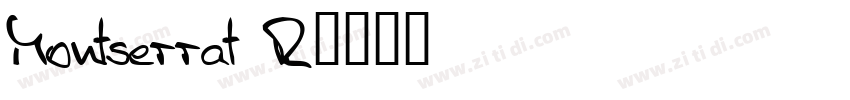 Montserrat R字体转换